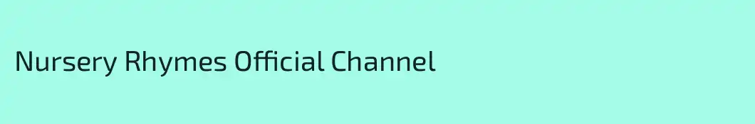 Nursery Rhymes Official Channel